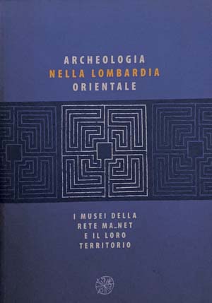 Archeologia della Lombardia orientale